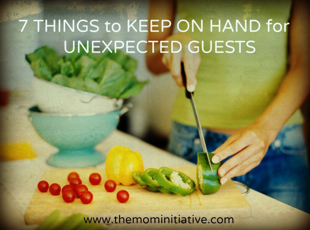 Preparing For Unexpected Guests - The Mom Initiative