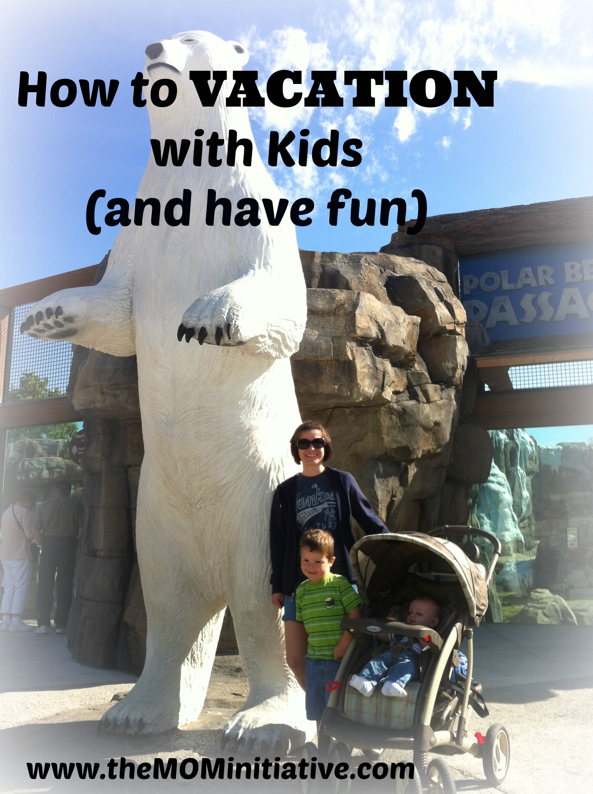 How to Vacation with Kids (and have fun!)