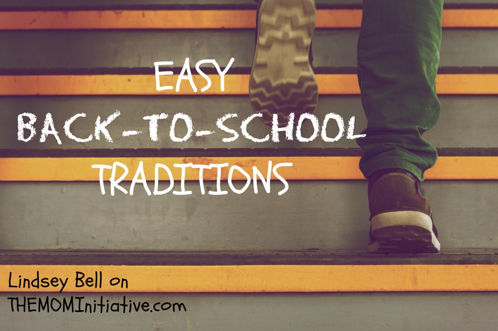 Easy Back to School Traditions