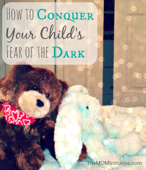 How to Conquer Your Child's Fear of the Dark