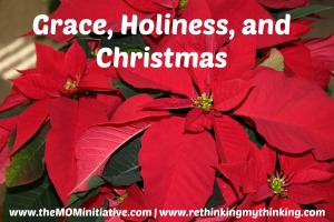 Grace Holiness TMI