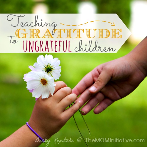 Teaching Gratitude to Ungrateful Children